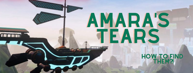 Guide - Amara's Tears