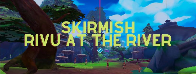 Skirmish - Rivu At The River