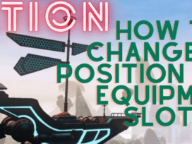 Guide - How to change the position of the equipment slots