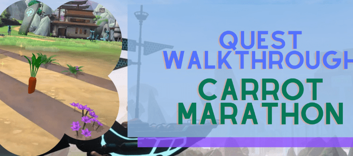 Quest Walkthrough - Carrot Marathon