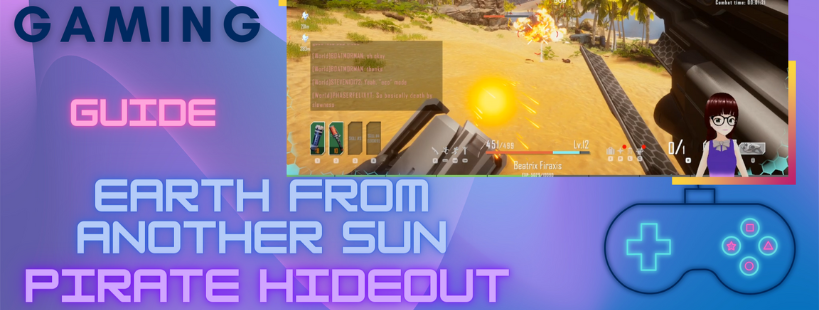 Earth From Another Sun - Guide - Pirate Hideout