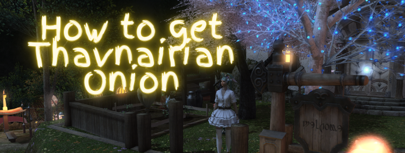 How To Get Thavnairian Onion